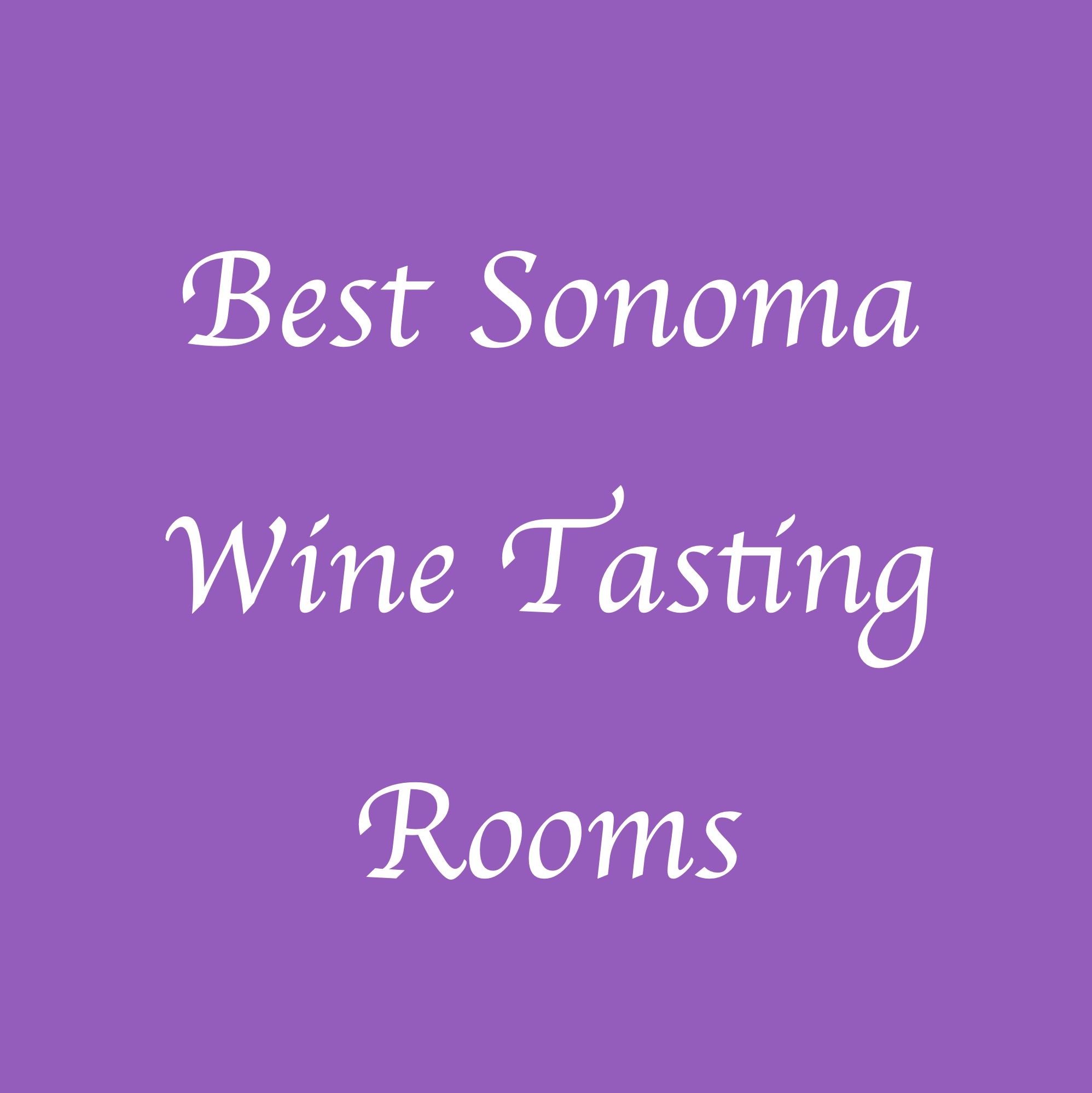 best sonoma wine tasting